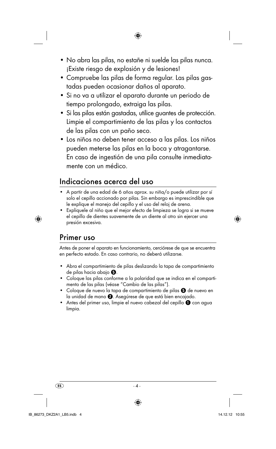 Indicaciones acerca del uso, Primer uso | Dentalux DKZ 2 A1 User Manual | Page 7 / 30