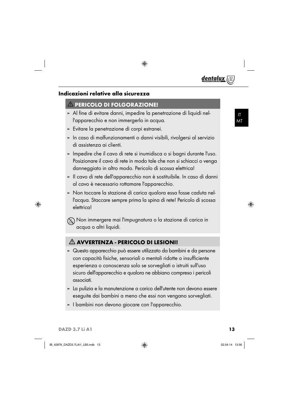 Evitare la penetrazione di corpi estranei, I bambini non devono giocare con l'apparecchio | Dentalux DAZD 3.7 Li A1 User Manual | Page 16 / 40