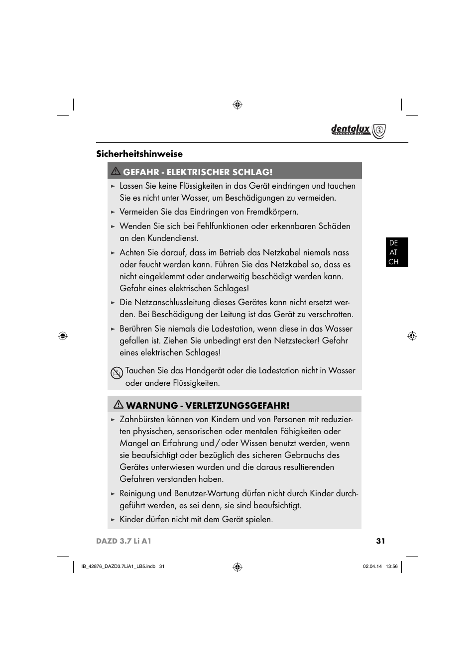 Sicherheitshinweise gefahr - elektrischer schlag, Vermeiden sie das eindringen von fremdkörpern, Kinder dürfen nicht mit dem gerät spielen | Dentalux DAZD 3.7 Li A1 User Manual | Page 34 / 40