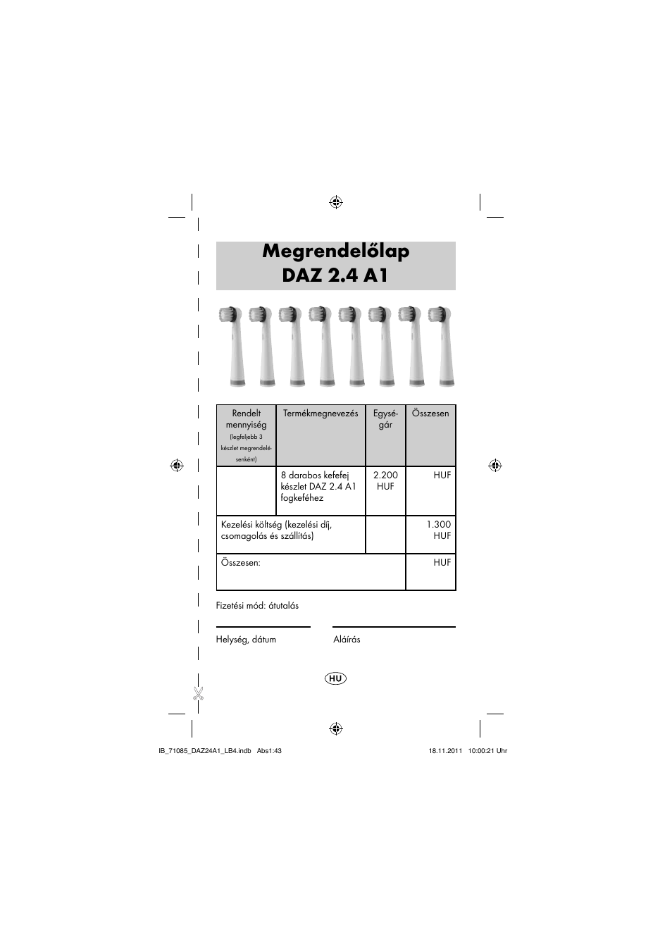 Megrendelőlap daz 2.4 a1 | Dentalux DAZ 2.4 A1 User Manual | Page 45 / 106