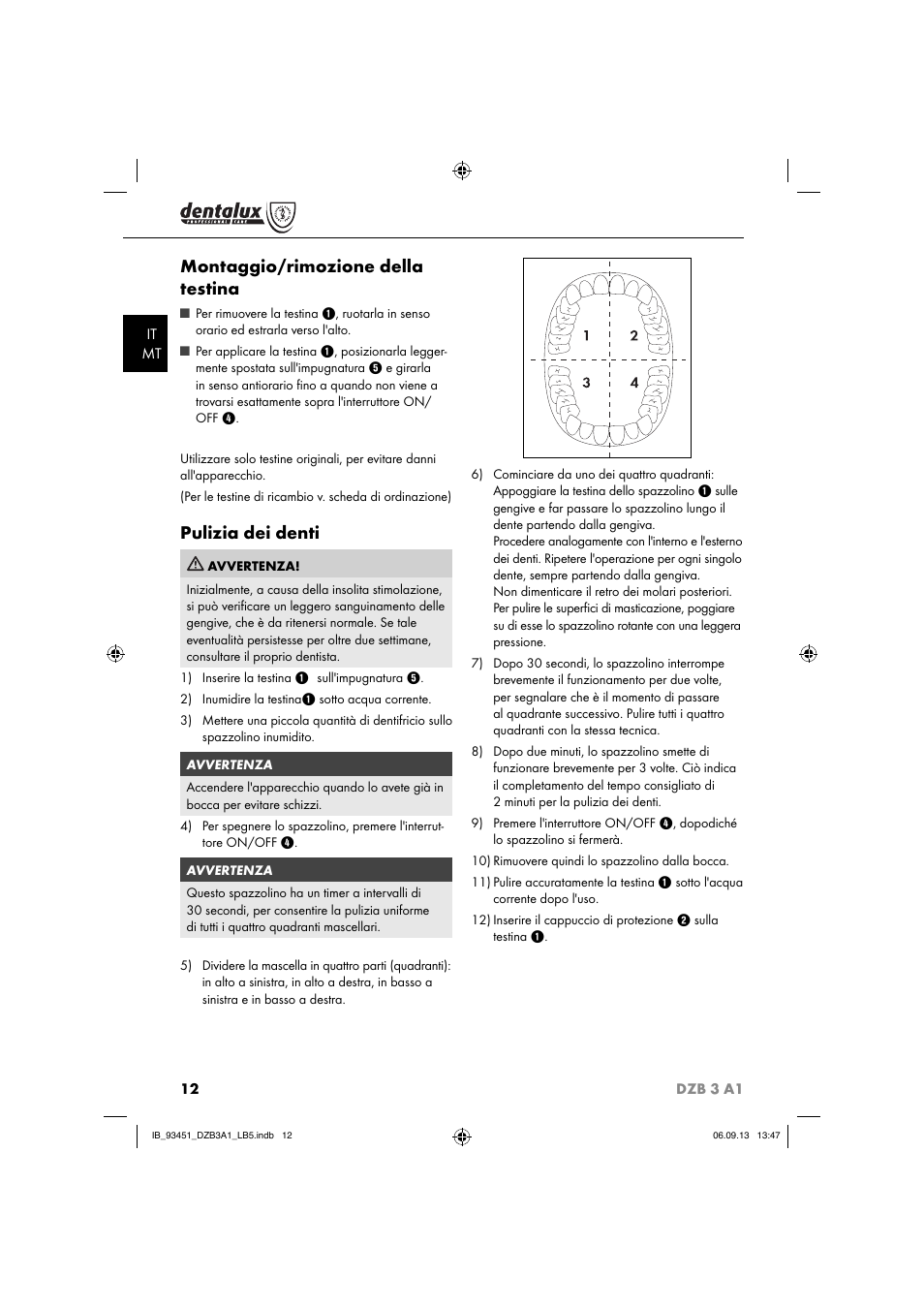 Montaggio/rimozione della testina, Pulizia dei denti | Dentalux DZB 3 A1 User Manual | Page 15 / 32