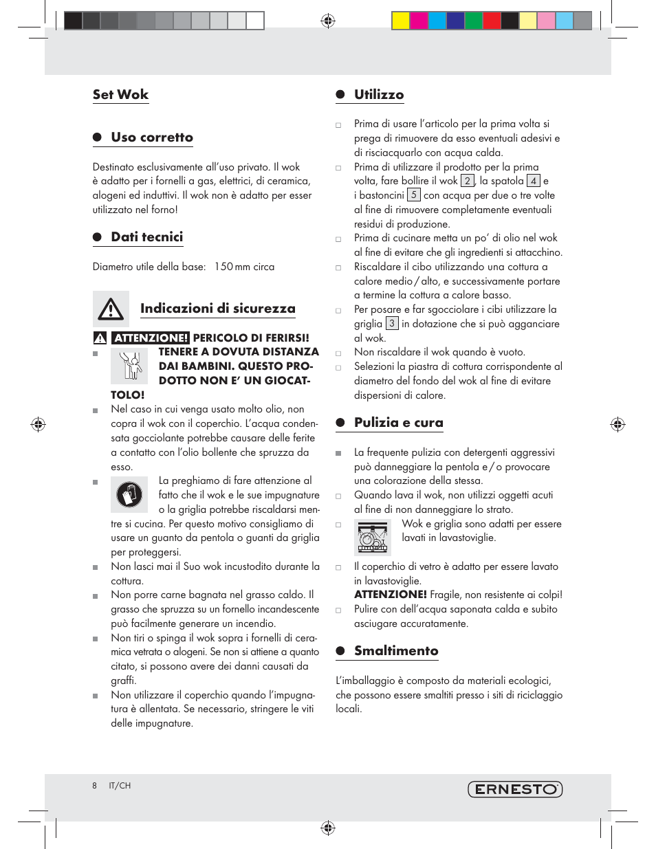 Set wok, Uso corretto, Dati tecnici | Indicazioni di sicurezza, Utilizzo, Pulizia e cura, Smaltimento | Ernesto Z10601 User Manual | Page 8 / 13