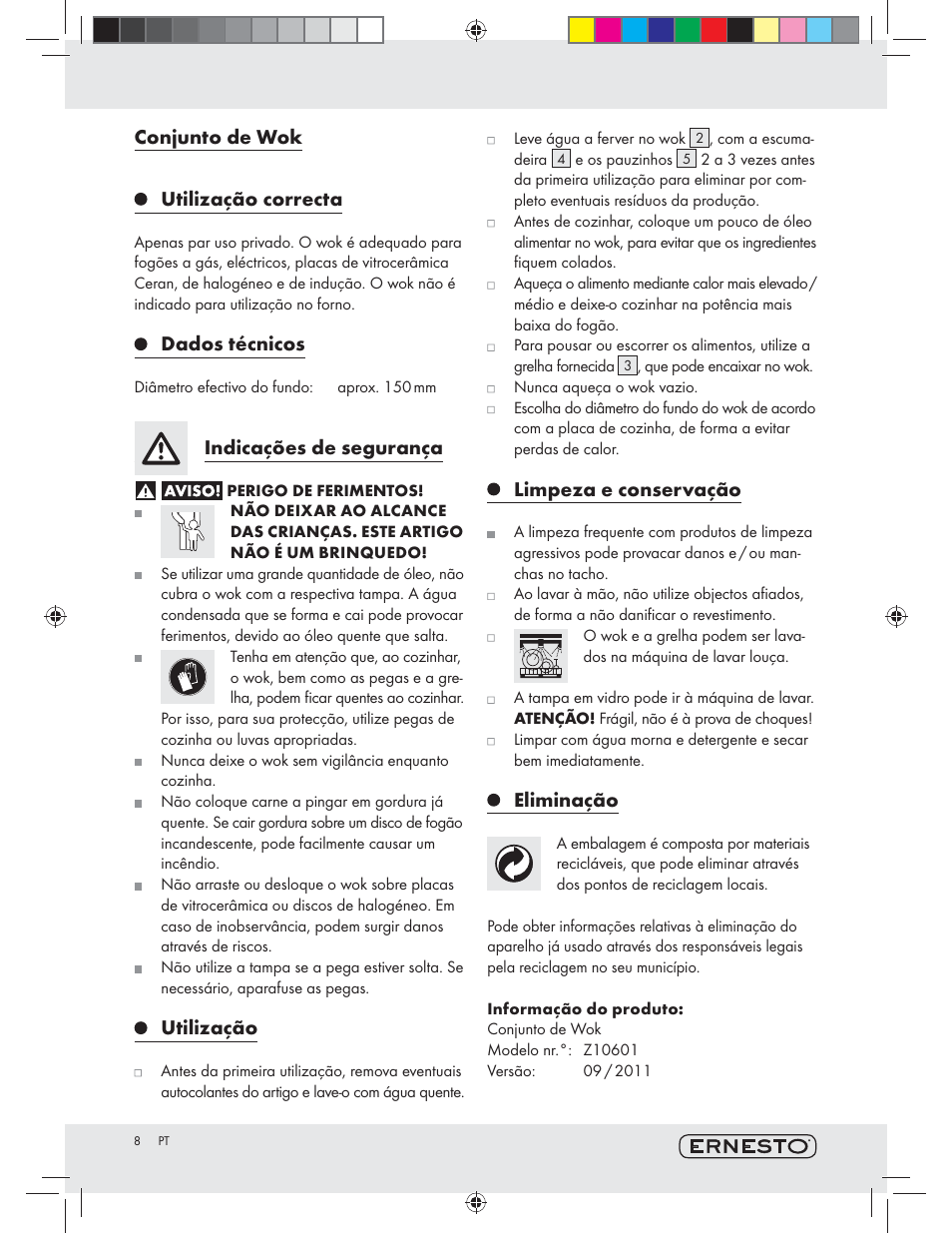 Conjunto de wok utilização correcta, Dados técnicos, Indicações de segurança | Utilização, Limpeza e conservação, Eliminação | Ernesto Z10601 User Manual | Page 8 / 13