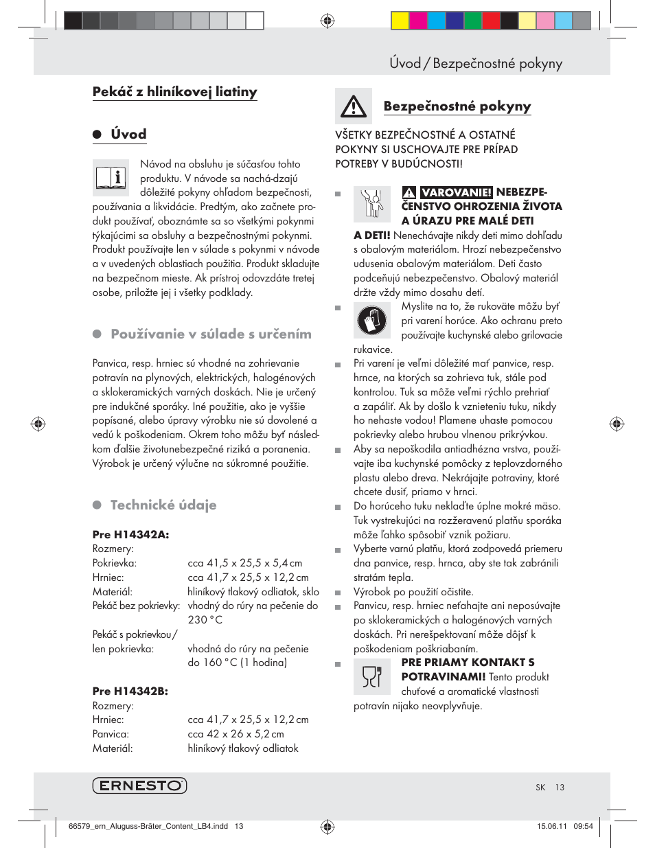 Úvod / bezpečnostné pokyny, Pekáč z hliníkovej liatiny úvod, Používanie v súlade s určením | Technické údaje, Bezpečnostné pokyny | Ernesto H14342A / H14342B User Manual | Page 11 / 14