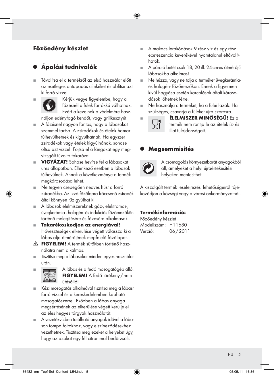 Főzőedény készlet, Ápolási tudnivalók, Megsemmisítés | Ernesto H11680 User Manual | Page 3 / 7