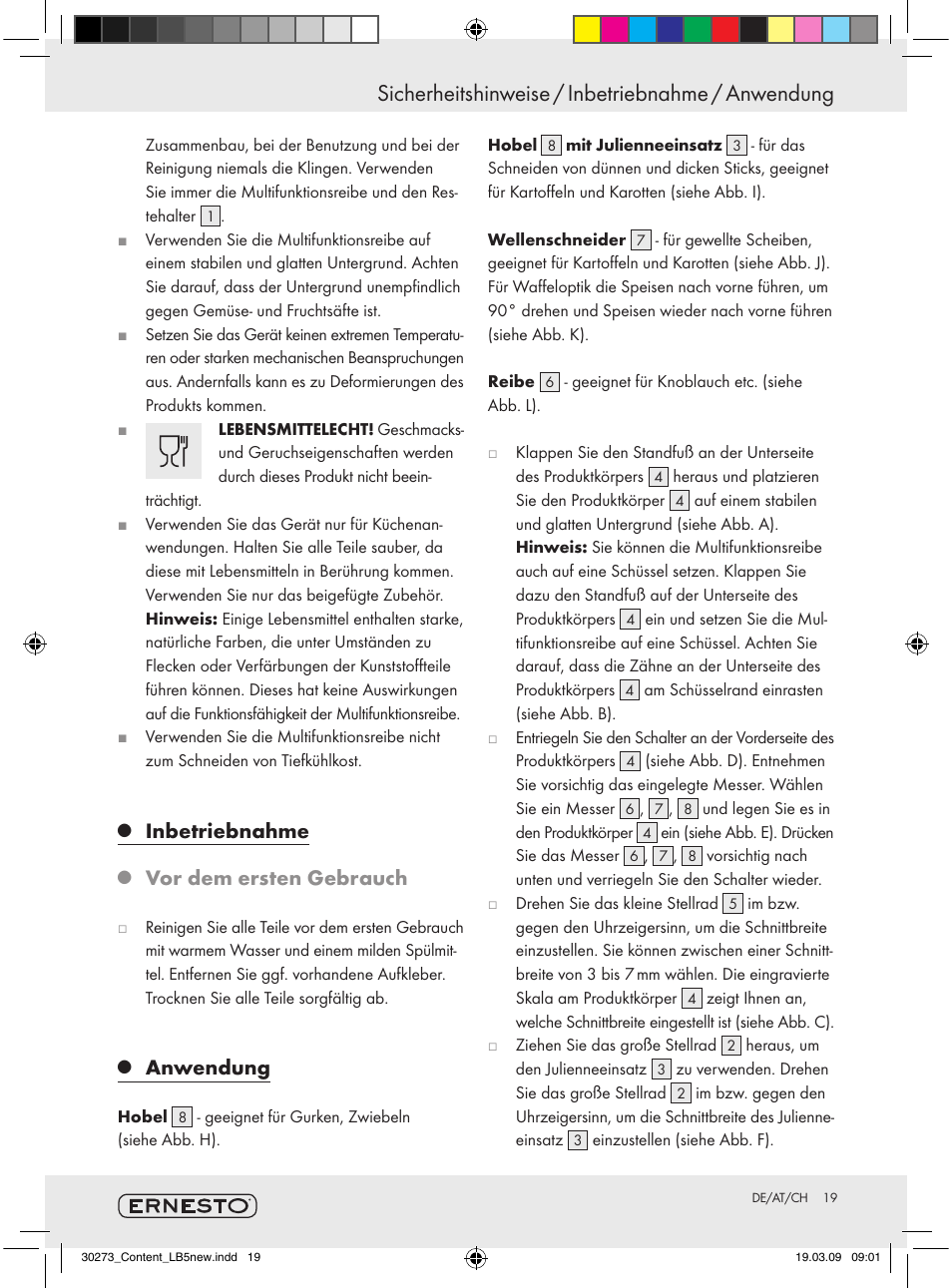 Sicherheitshinweise / inbetriebnahme / anwendung, Inbetriebnahme, Vor dem ersten gebrauch | Anwendung | Ernesto Z28071 User Manual | Page 17 / 18