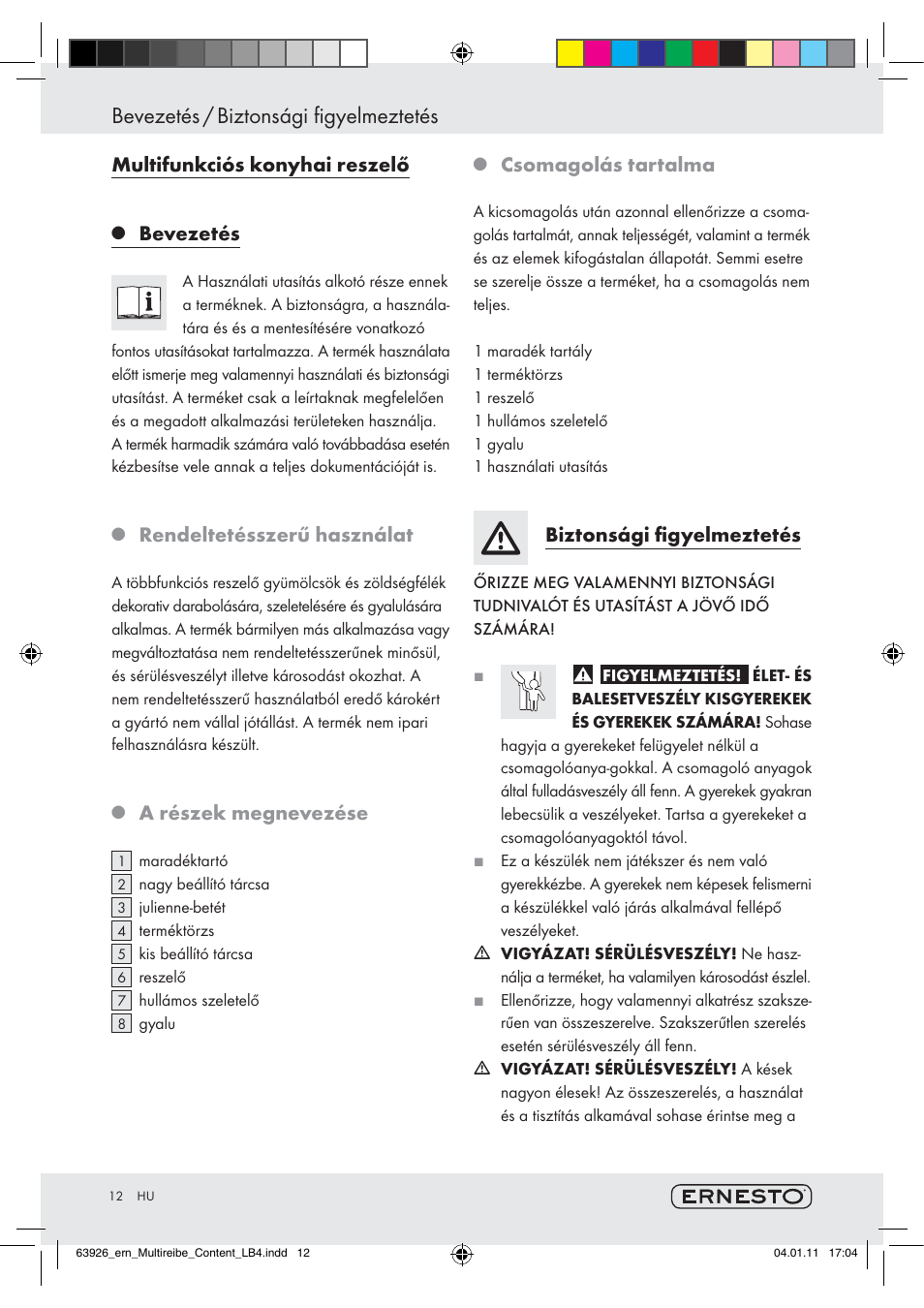 Bevezetés / biztonsági figyelmeztetés, Multifunkciós konyhai reszelő, Bevezetés | Rendeltetésszerű használat, A részek megnevezése, Csomagolás tartalma, Biztonsági ﬁgyelmeztetés | Ernesto Z28071 User Manual | Page 10 / 24