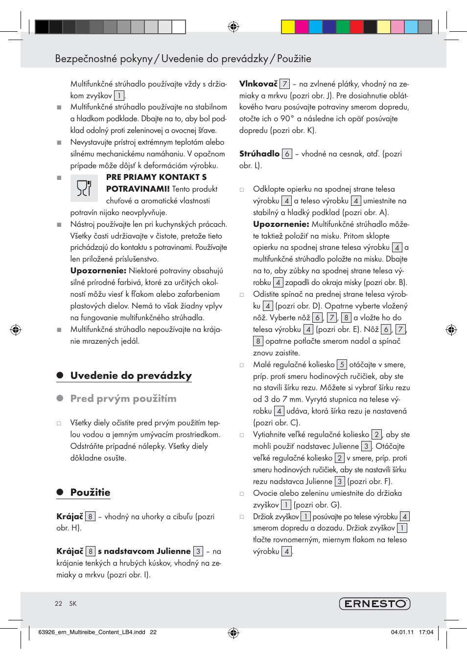 Uvedenie do prevádzky, Pred prvým použitím, Použitie | Ernesto Z28071 User Manual | Page 20 / 24