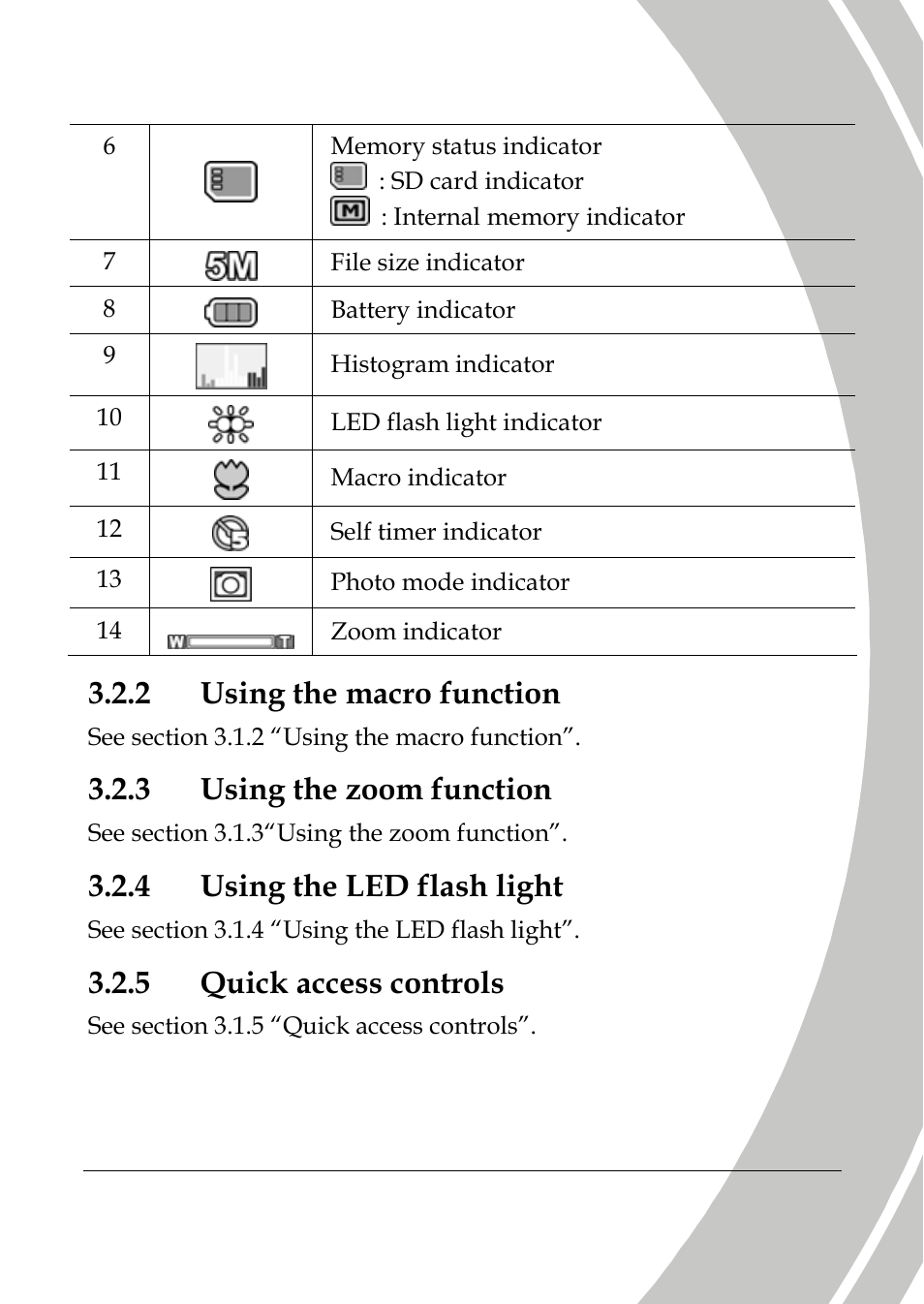 Using the macro function, Using the zoom function, Using the led flash light | Quick access controls, 2 using the macro function, 3 using the zoom function, 4 using the led flash light, 5 quick access controls | DXG Technology DXG-517V HD User Manual | Page 41 / 84