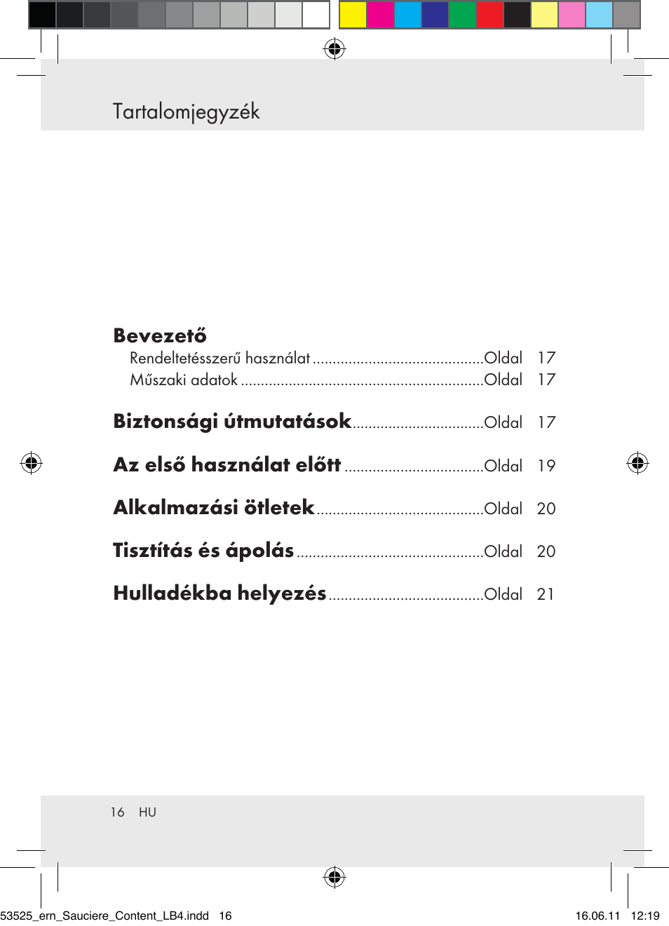 Tartalomjegyzék, Bevezető, Biztonsági útmutatások | Az első használat előtt, Alkalmazási ötletek, Tisztítás és ápolás, Hulladékba helyezés | Ernesto Z31029 User Manual | Page 14 / 44