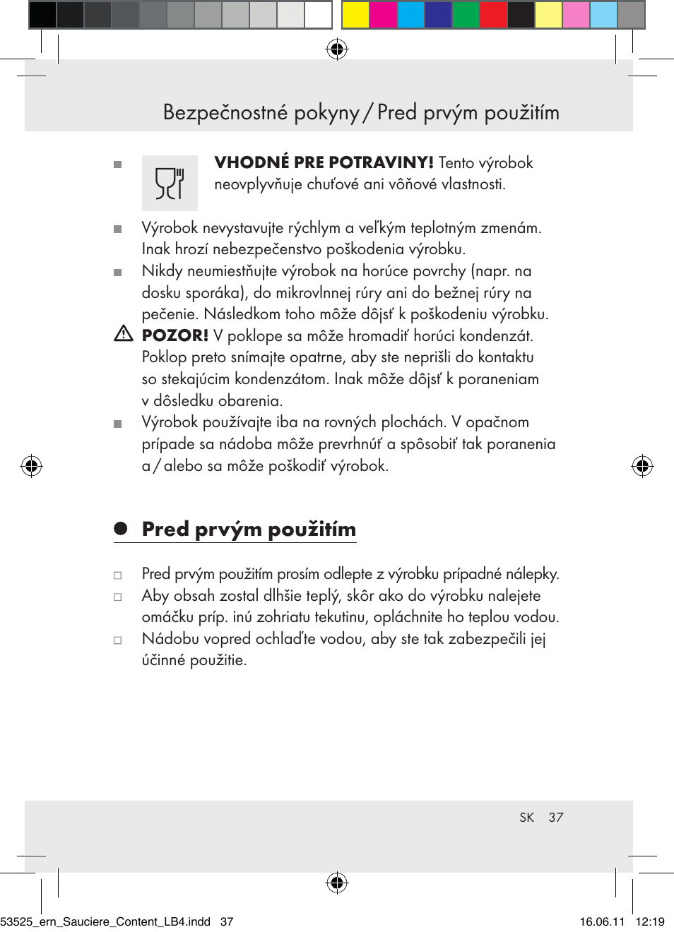 Bezpečnostné pokyny / pred prvým použitím, Pred prvým použitím | Ernesto Z31029 User Manual | Page 35 / 44