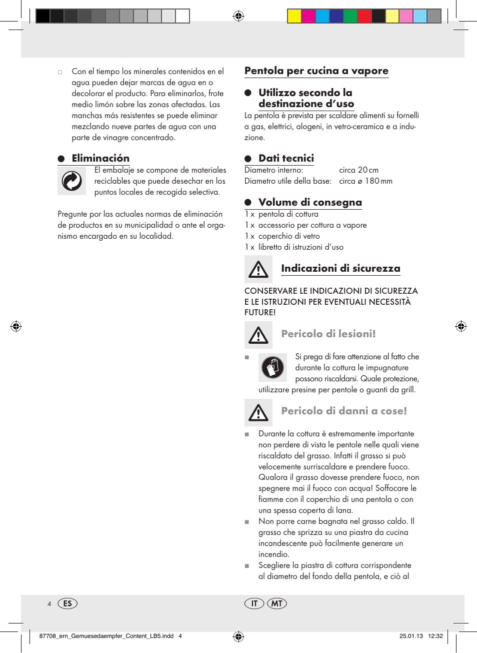 Eliminación, Pentola per cucina a vapore, Utilizzo secondo la destinazione d’uso | Dati tecnici, Volume di consegna, Indicazioni di sicurezza, Pericolo di lesioni, Pericolo di danni a cose | Ernesto Z22733 User Manual | Page 4 / 10