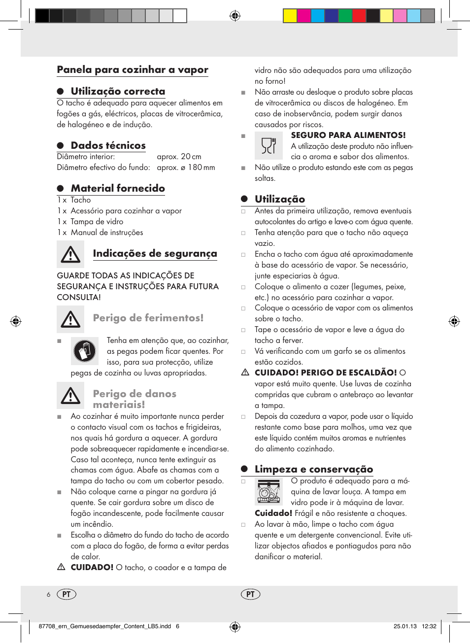 Utilização, Limpeza e conservação, Panela para cozinhar a vapor | Utilização correcta, Dados técnicos, Material fornecido, Indicações de segurança, Perigo de ferimentos, Perigo de danos materiais | Ernesto Z22733 User Manual | Page 6 / 10