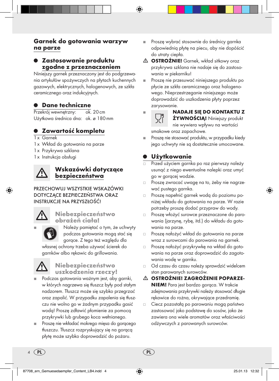 Garnek do gotowania warzyw na parze, Zastosowanie produktu zgodne z przeznaczeniem, Dane techniczne | Zawartość kompletu, Wskazówki dotyczące bezpieczeństwa, Niebezpieczeństwo obrażeń ciała, Niebezpieczeństwo uszkodzenia rzeczy, Użytkowanie | Ernesto Z22733 User Manual | Page 4 / 13