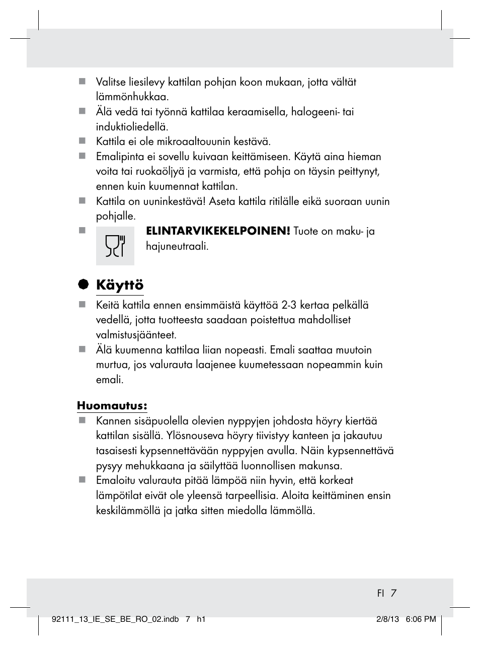 Käyttö | Ernesto Z31681 User Manual | Page 7 / 26