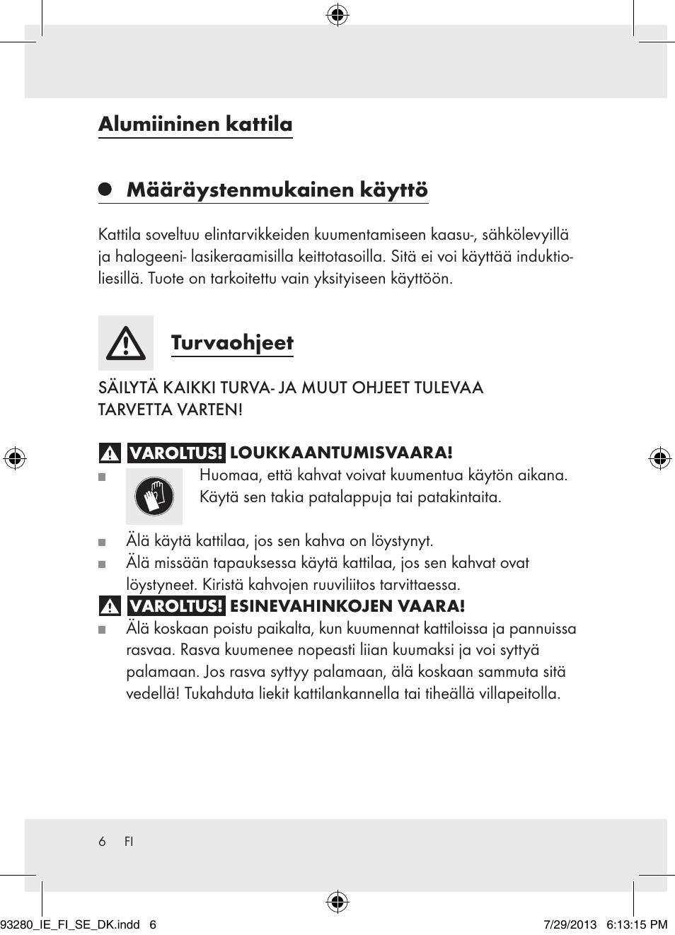 Alumiininen kattila määräystenmukainen käyttö, Turvaohjeet | Ernesto H14270 User Manual | Page 6 / 24