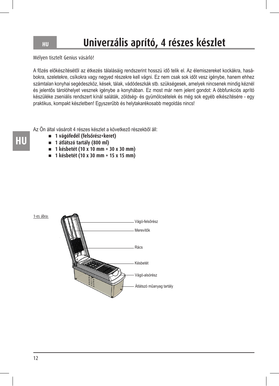 Univerzális aprító, 4 részes készlet | Ernesto Multi Slicer User Manual | Page 12 / 32