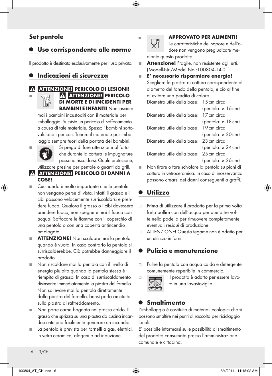 Set pentole, Uso corrispondente alle norme, Indicazioni di sicurezza | Utilizzo, Pulizia e manutenzione, Smaltimento | Ernesto Z31549 User Manual | Page 6 / 7