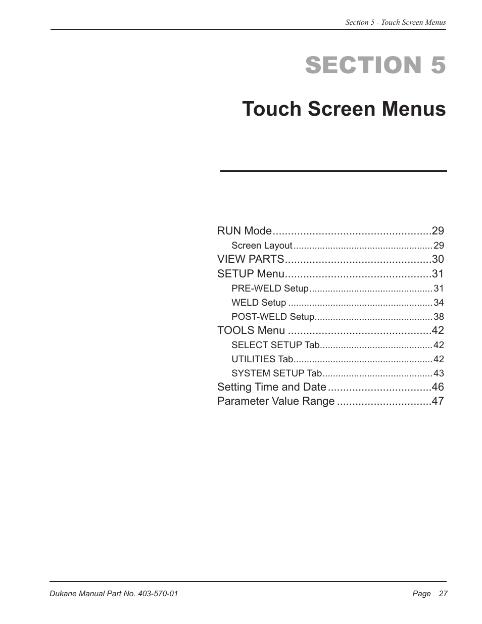 Touch screen menus | Dukane Dual Servo Spin Welder 403570-01 User Manual | Page 33 / 118