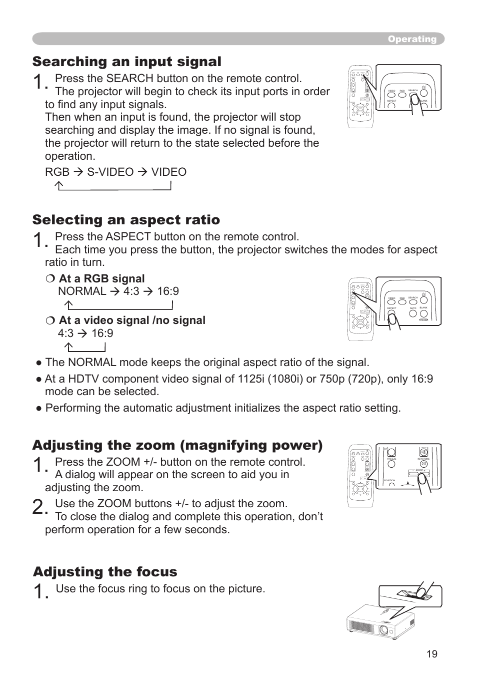 Searching an input signal, Selecting an aspect ratio, Adjusting the zoom (magnifying | Power), Adjusting the focus, Adjusting the zoom (magnifying power), Use the focus ring to focus on the picture, Operating | Dukane 8064 User Manual | Page 21 / 70