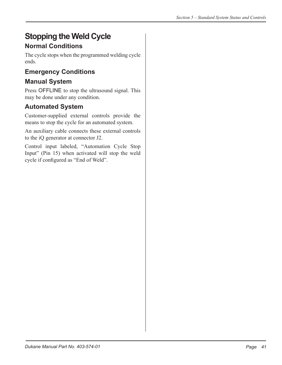 Stopping the weld cycle | Dukane ULTRASONIC GENERATOR/POWER SUPPLY LS 403-574-01 User Manual | Page 47 / 136