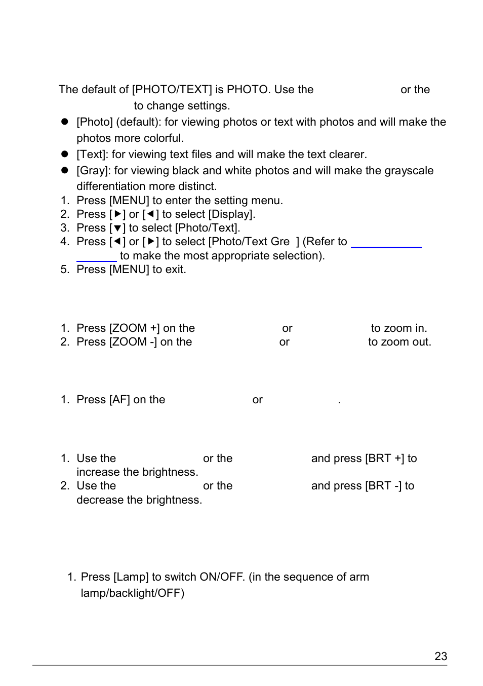 I would like to zoom in /out of images, I would like to use the auto focus, I would like to adjust the brightness | I would like to turn on / off the lamp | Dukane Document Camera DVP508 User Manual | Page 24 / 45