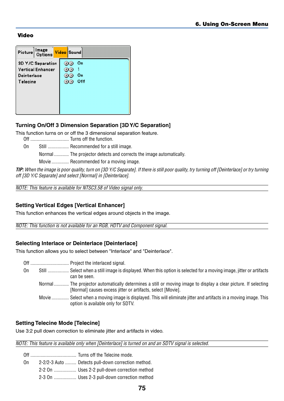 Video, Setting vertical edges [vertical enhancer, Selecting interlace or deinterlace [deinterlace | Setting telecine mode [telecine | Dukane 8774 User Manual | Page 85 / 130