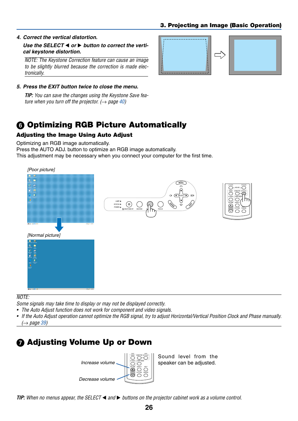 6) optimizing rgb picture automatically, Adjusting the image using auto adjust, 7) adjusting volume up or down | ᕦ optimizing rgb picture automatically, ᕧ adjusting volume up or down, Projecting an image (basic operation), Page 39 ), Tip: when no menus appear, the select, Page 40 ), Sound level from the speaker can be adjusted | Dukane 8762 User Manual | Page 34 / 70