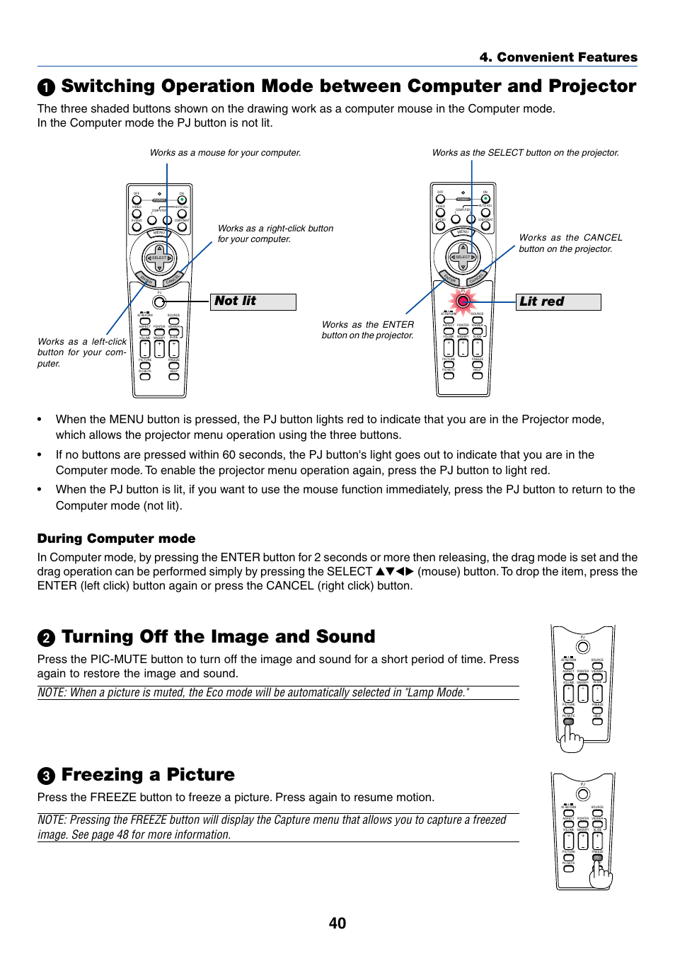 2) turning off the image and sound, 3) freezing a picture, ᕢ turning off the image and sound | ᕣ freezing a picture, Not lit, Lit red, Convenient features, During computer mode | Dukane 8768 User Manual | Page 40 / 122