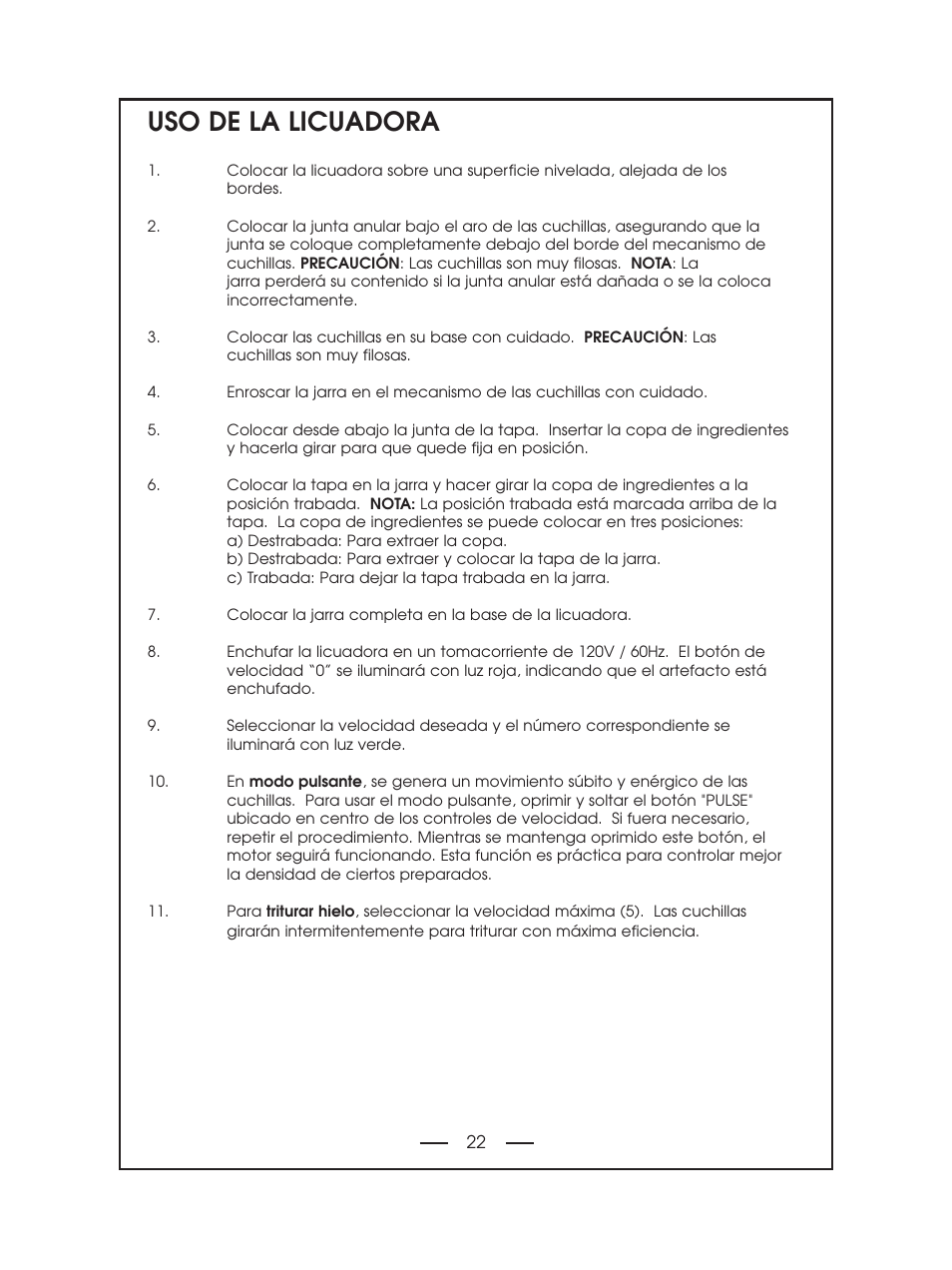 Uso de la licuadora | DeLonghi DBL750 Series User Manual | Page 22 / 40