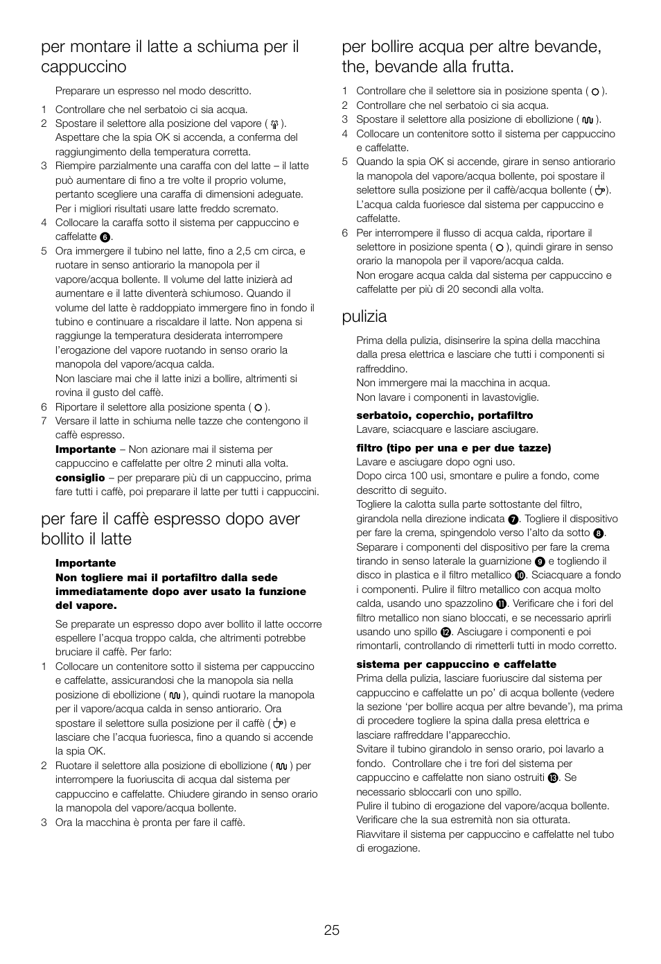 Per montare il latte a schiuma per il cappuccino, Pulizia | DeLonghi EC460 User Manual | Page 27 / 30