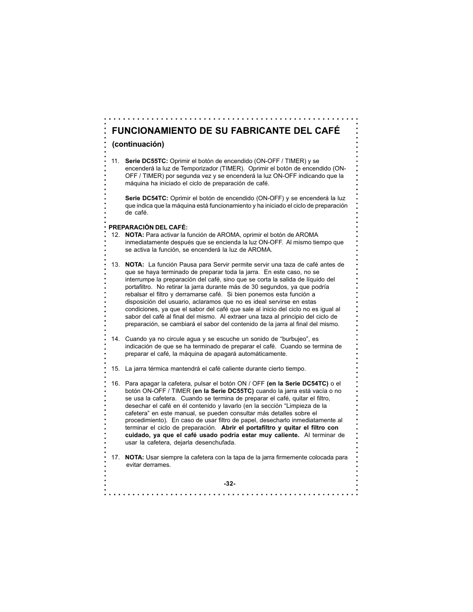 Funcionamiento de su fabricante del café | DeLonghi DC54TC Series User Manual | Page 32 / 50