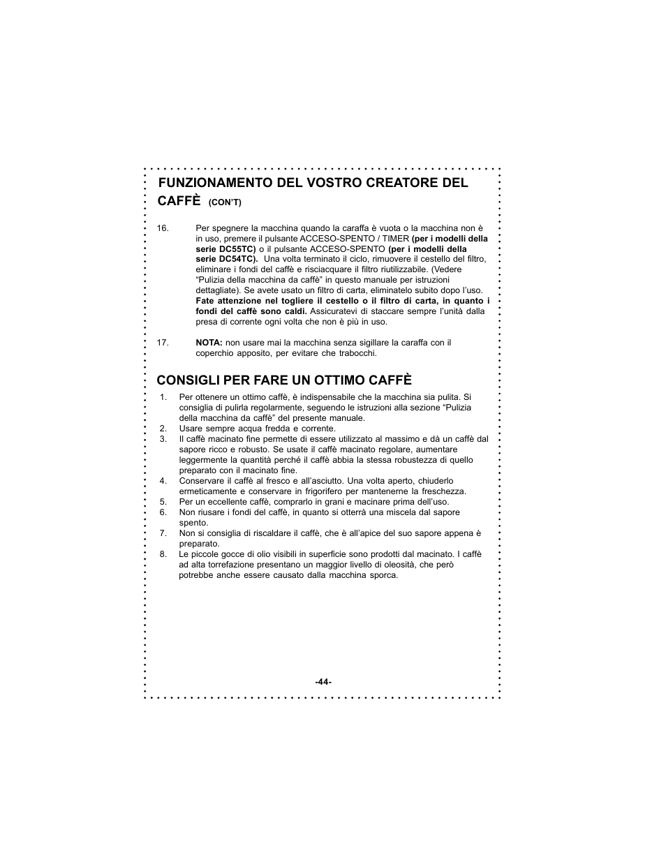 Funzionamento del vostro creatore del caffè, Consigli per fare un ottimo caffè | DeLonghi DC54TC Series User Manual | Page 44 / 50