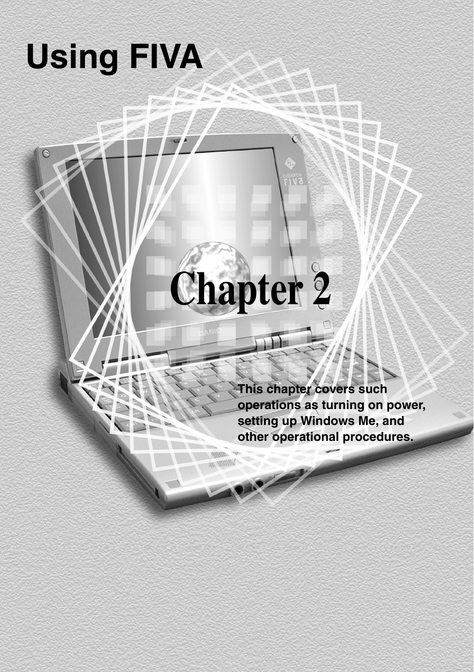 Chapter 2 using fiva, Chapter 2, Using fiva | Casio MPC-205E User Manual | Page 39 / 145