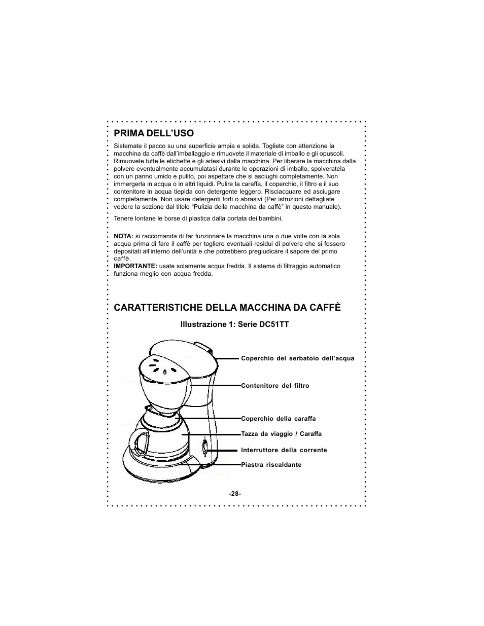 Caratteristiche della macchina da caffè, Prima dell’uso | DeLonghi Coffee Makers User Manual | Page 28 / 38