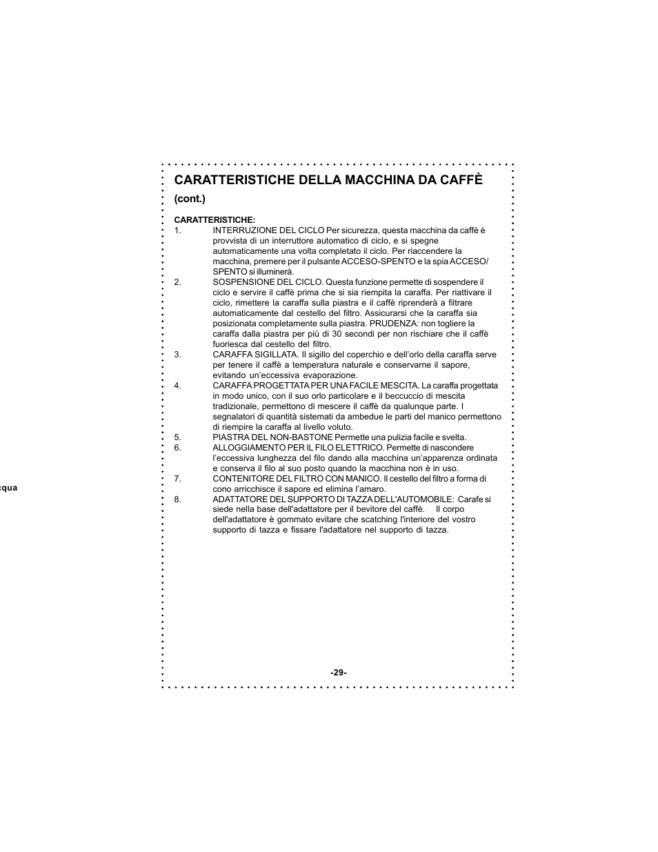 Caratteristiche della macchina da caffè | DeLonghi Coffee Makers User Manual | Page 29 / 38