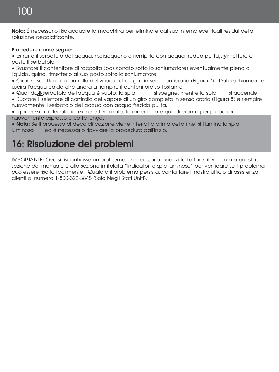 Risoluzione dei problemi | DeLonghi EAM4000 Series User Manual | Page 100 / 108