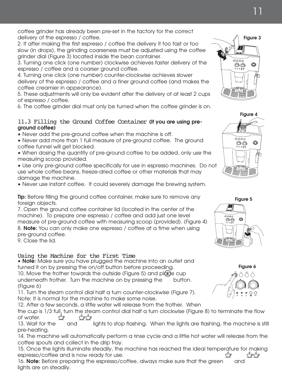 3 filling the ground coffee container, Using the machine for the first time | DeLonghi EAM4000 Series User Manual | Page 11 / 108