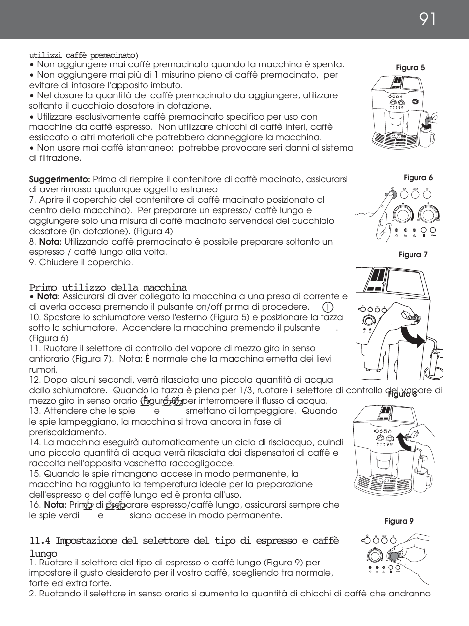 Primo utilizzo della macchina | DeLonghi EAM4000 Series User Manual | Page 91 / 108