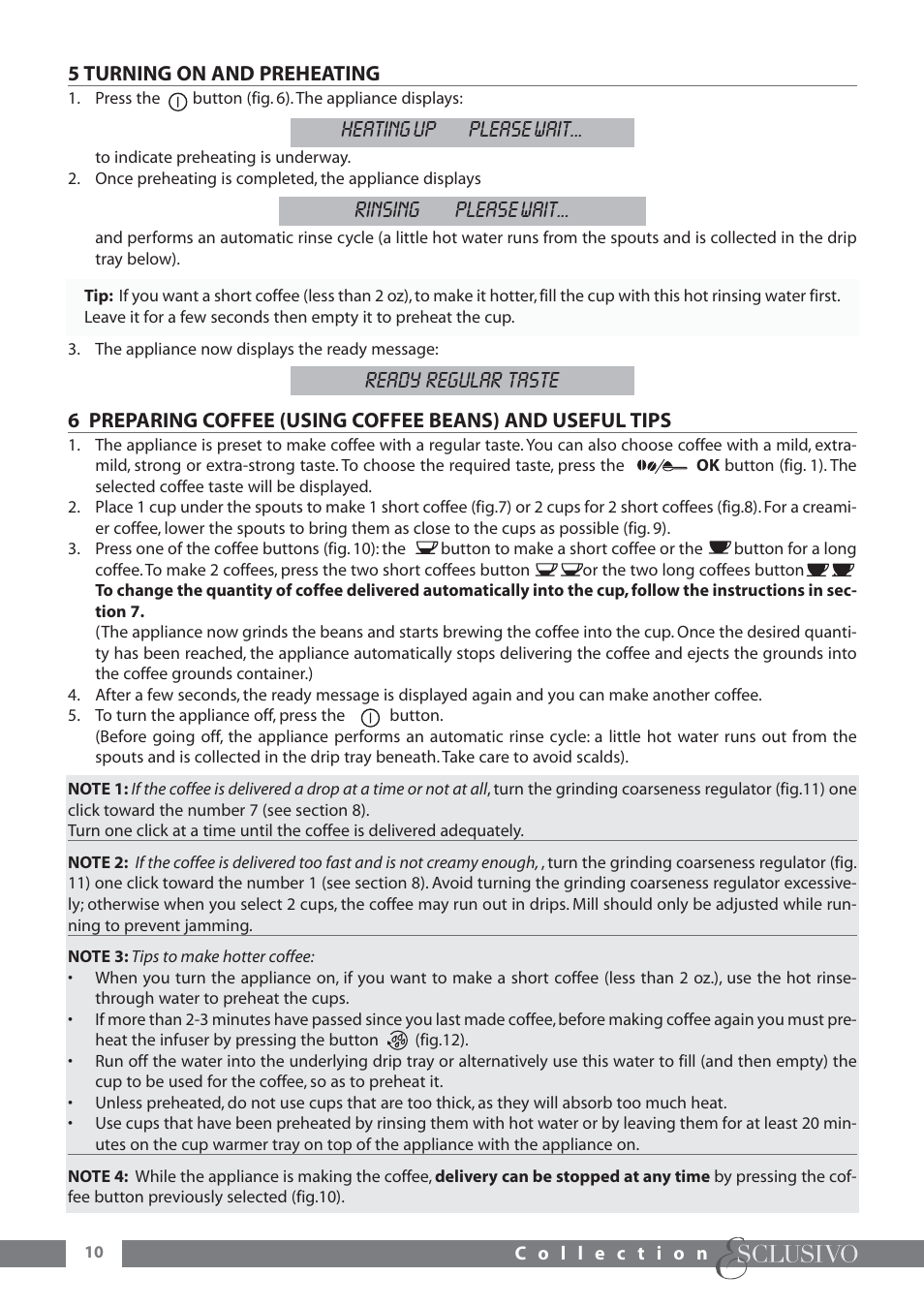 Heating up please wait, Rinsing please wait, Ready regular taste | DeLonghi ESAM6600 User Manual | Page 11 / 45