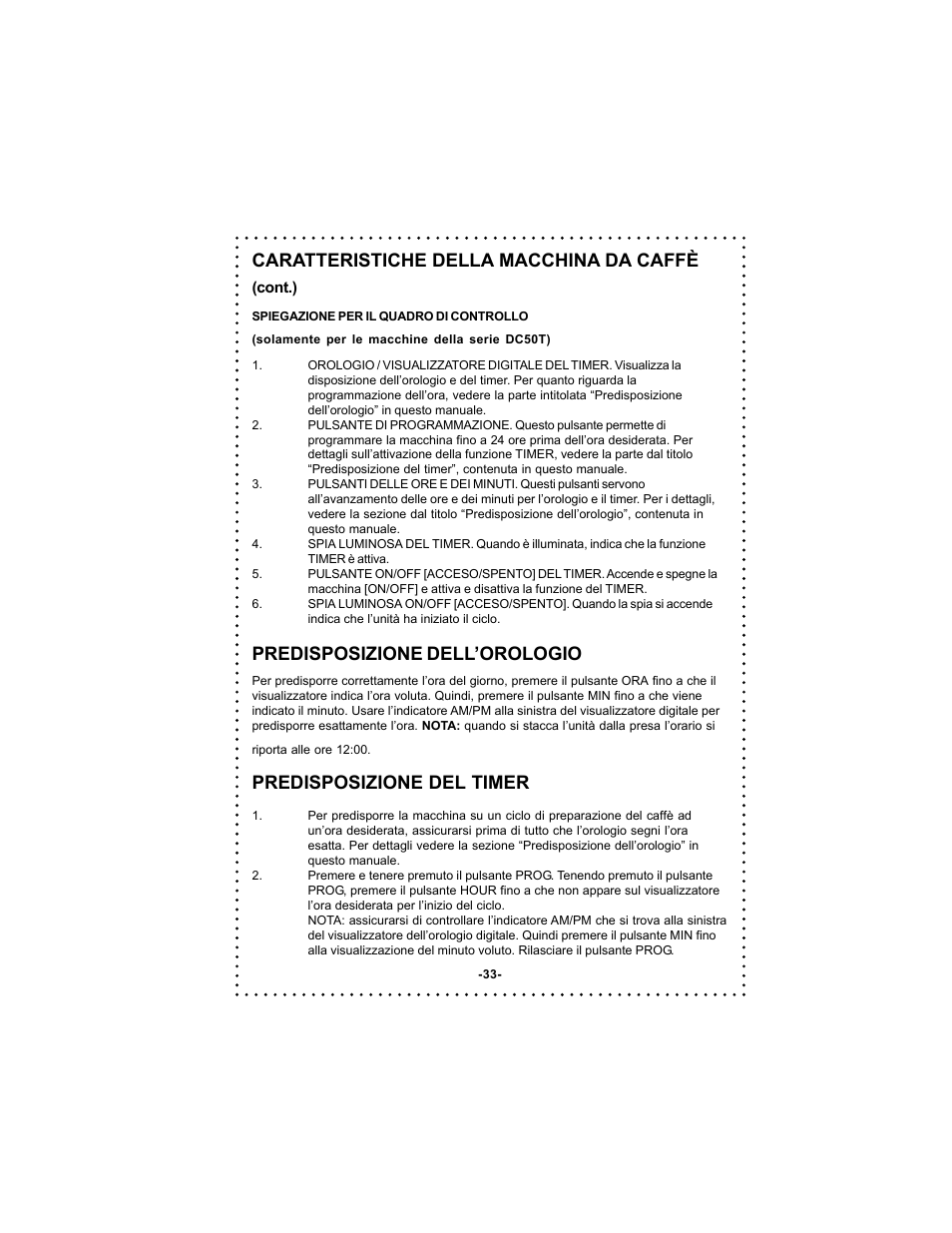 Caratteristiche della macchina da caffè, Predisposizione dell’orologio, Predisposizione del timer | DeLonghi DC50 User Manual | Page 33 / 42