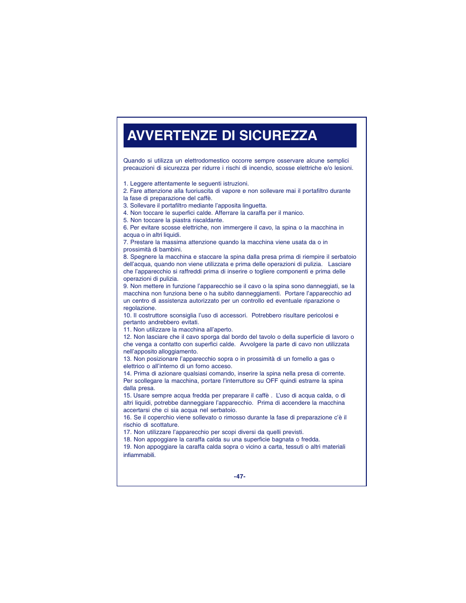 Avvertenze di sicurezza | DeLonghi DCM900 User Manual | Page 47 / 58