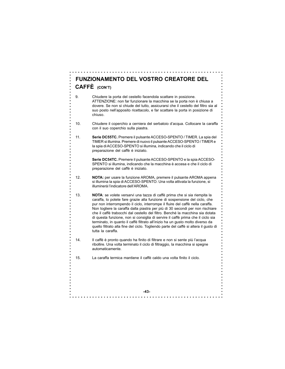 Funzionamento del vostro creatore del caffè | DeLonghi DC54TC User Manual | Page 43 / 50