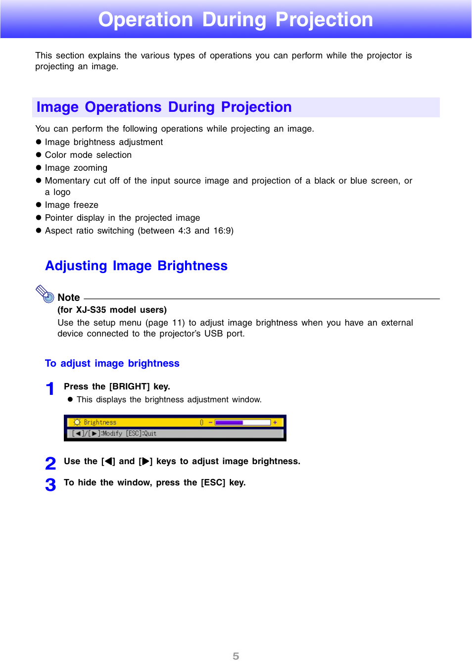 Operation during projection, Image operations during projection, Adjusting image brightness | Casio XJ-S30 User Guide User Manual | Page 5 / 36
