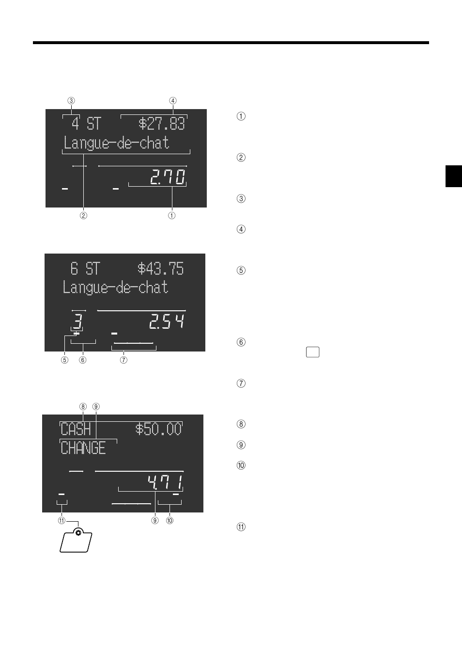 Cash $50.00 change, 1amount/quantity, 2item descriptor | 3item counter, 4subtotal amount, 5number of repeats, 62nd, 3rd menu indicator, 7taxable sales status indicators, Arct indicator, Display example | Casio TK-7000 User Manual | Page 19 / 132