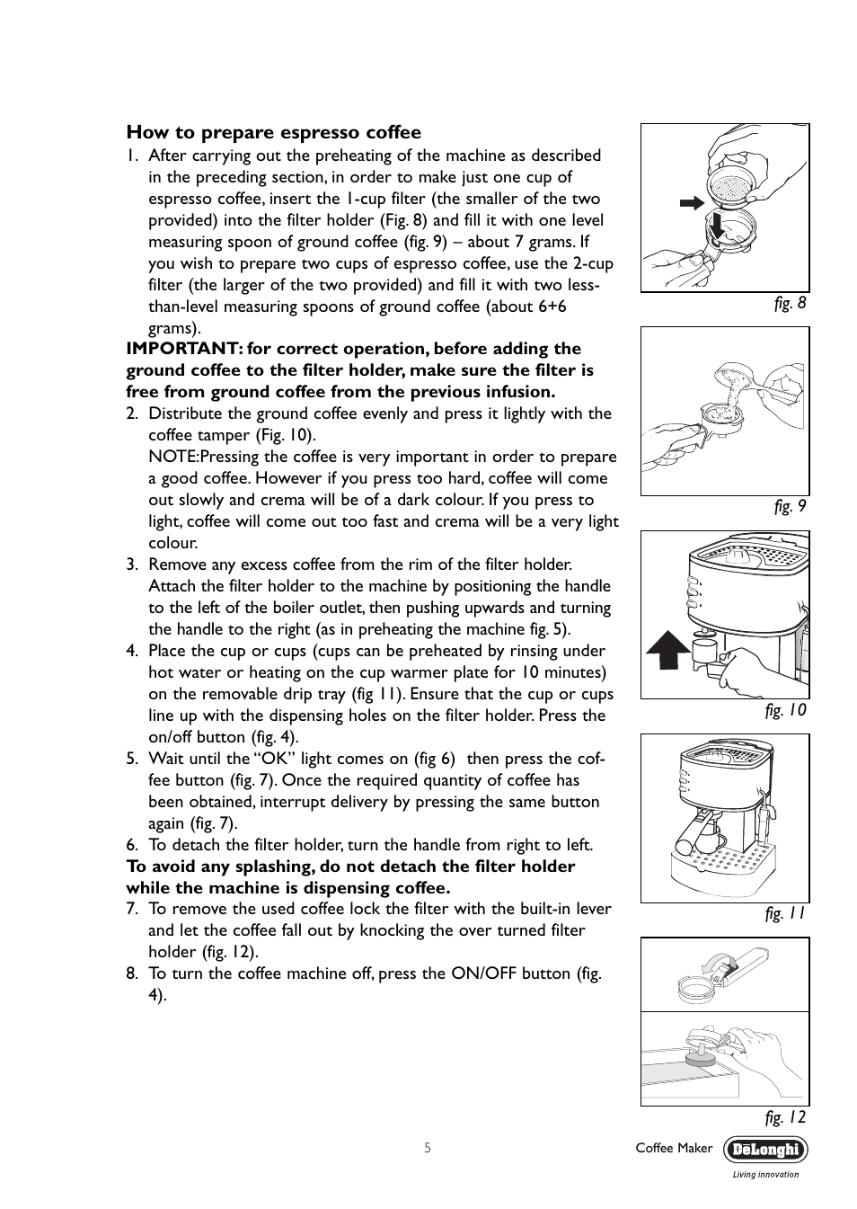 How to prepare espresso coffee | DeLonghi EC330 User Manual | Page 5 / 14