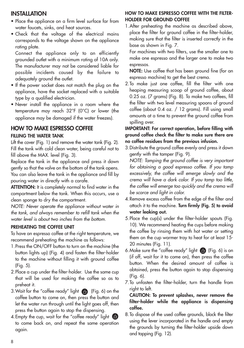 Installation, How to make espresso coffee | DeLonghi EC270 User Manual | Page 8 / 13