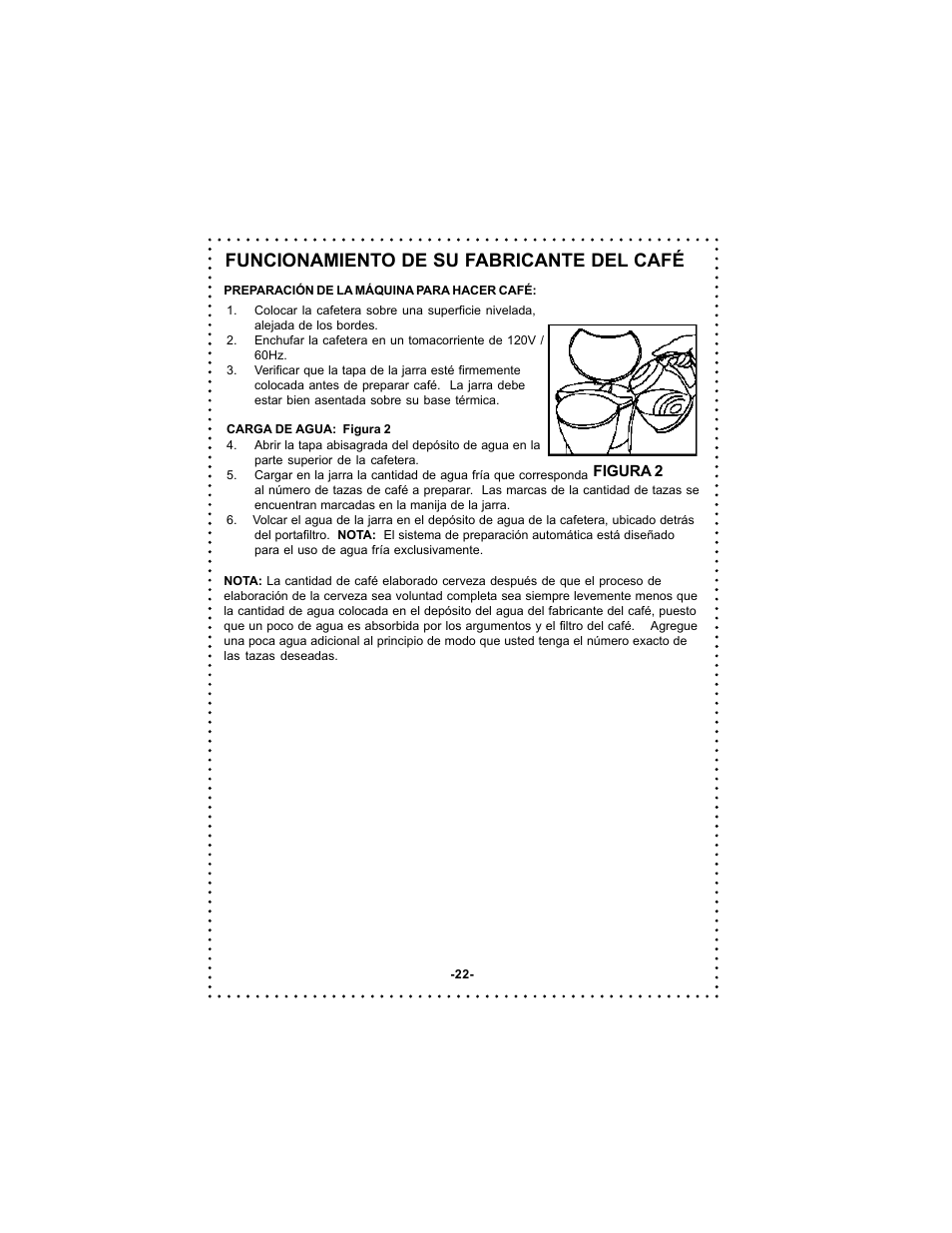 Funcionamiento de su fabricante del café | DeLonghi DC500 User Manual | Page 22 / 38