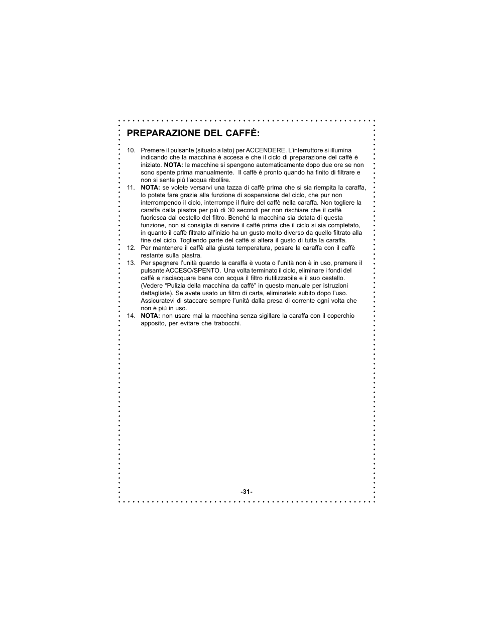 Preparazione del caffè | DeLonghi DC500 User Manual | Page 31 / 38