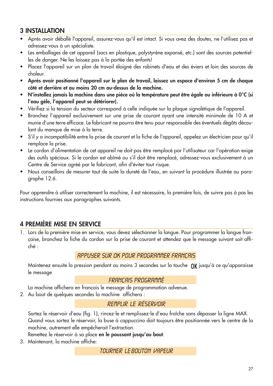 Appuyer sur ok pour programmer français, Français programmé, Remplir le réservoir | Tourner le bouton vapeur | DeLonghi ESAM4400 User Manual | Page 28 / 79